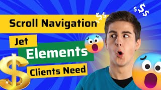 JetElements: How to Add Scroll Navigation Widget  | Boost Your Website's User Experience
