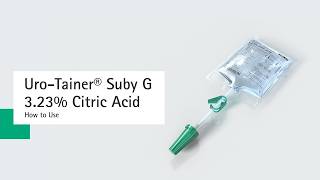 Uro-Tainer® Suby G 3.23 % Citric Acid for catheter maintenance - How to Use