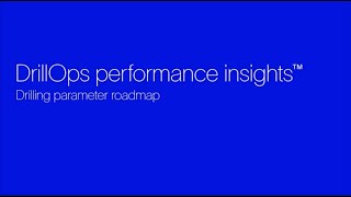 DrillOps™ performance insights—Drilling parameter roadmap
