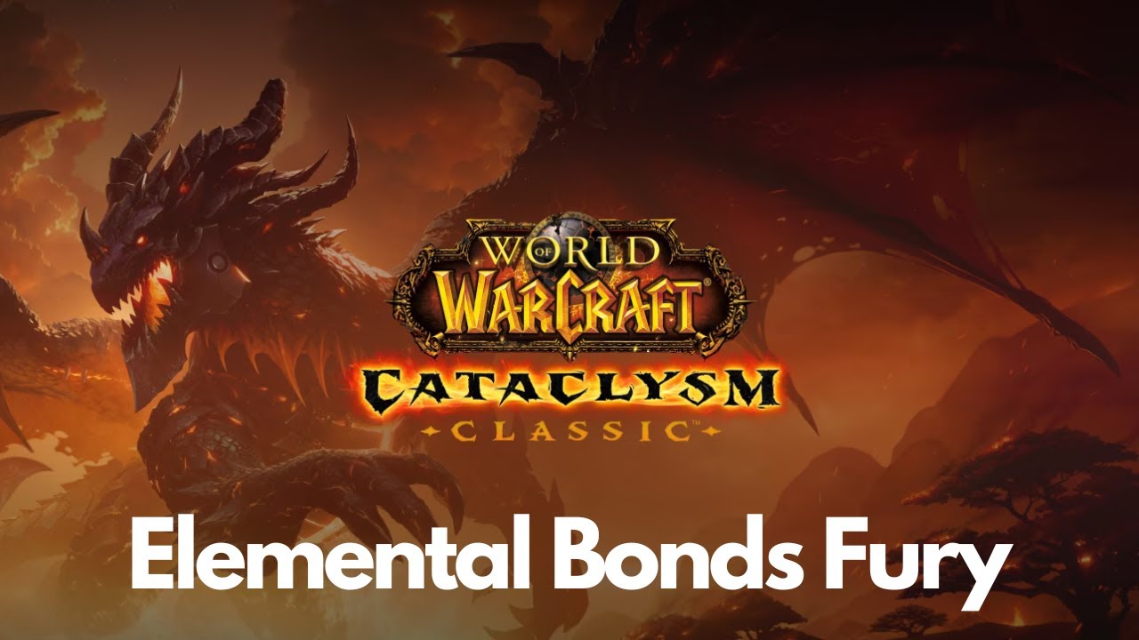Cataclysm Classic Questing: Elemental Bonds Fury