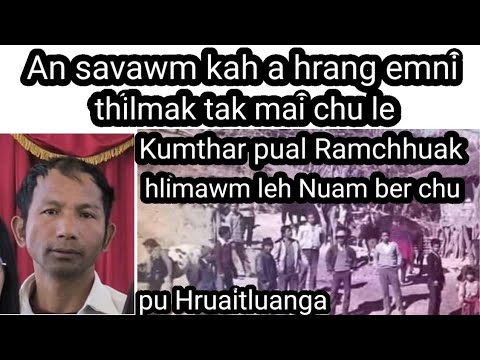 Pu Hruaitluanga Zawng thiltawn ngaihnawm part 2