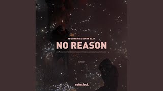 No Reason extended