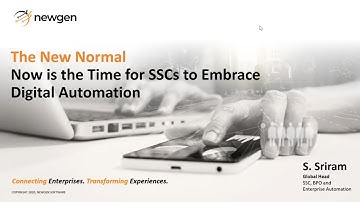 Newgen Webinar: Now is the time for SSCs to embrace Digital Automation