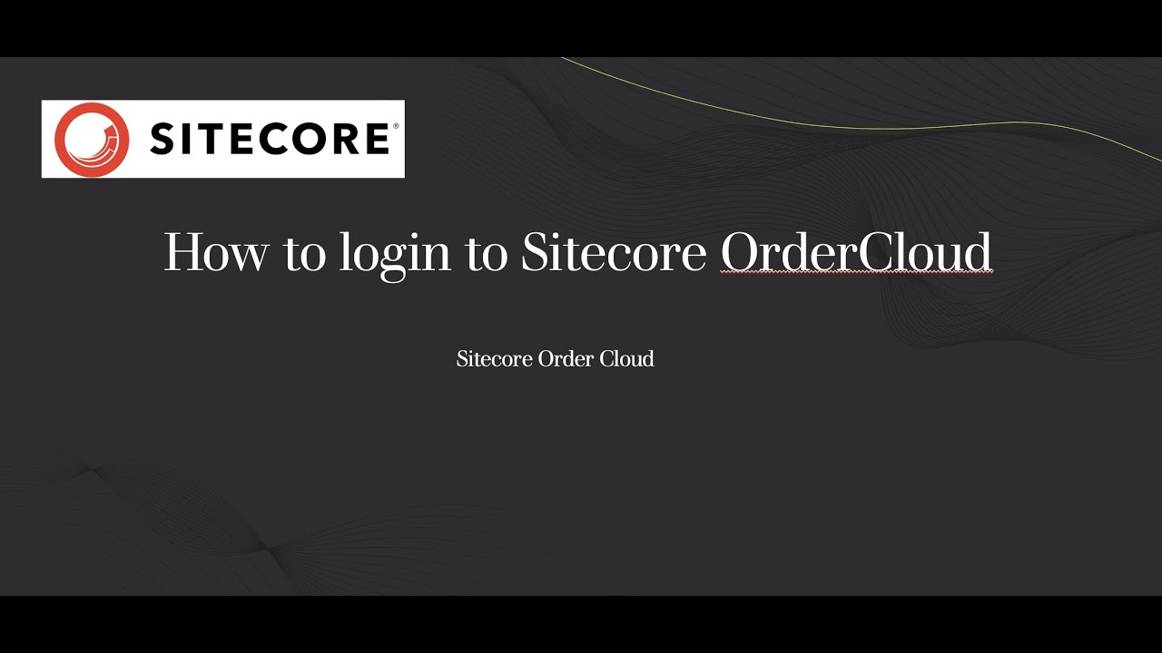 How to login to Sitecore Ordercloud - YouTube
