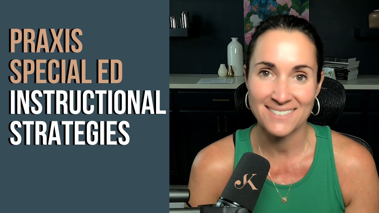 Praxis 5354 Special Education Digital Study Guide – Kathleen Jasper