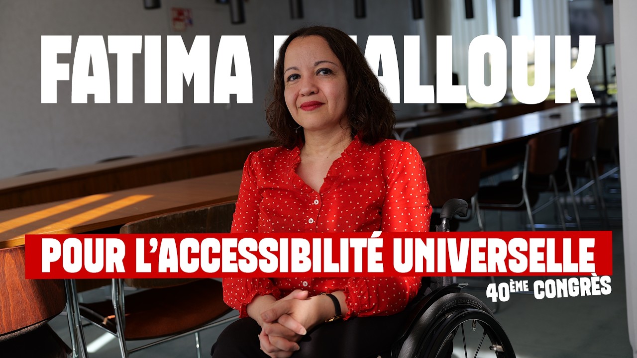 40ᵉ congrès du PCF : l’accessibilité au cœur du militantisme | Fatima Khallouk