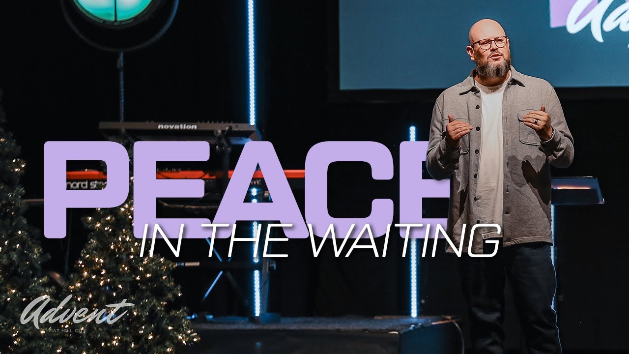 Peace In The Waiting | Advent | Pastor Charlie Dawes