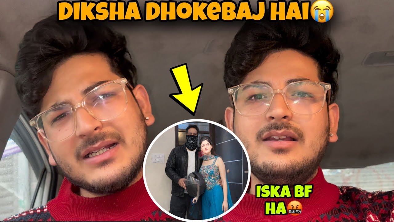 Diksha Ne Mujhe Cheat Kiya Hai 😭💔||