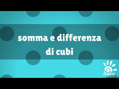 scomposizioni - somma e differenza di cubi