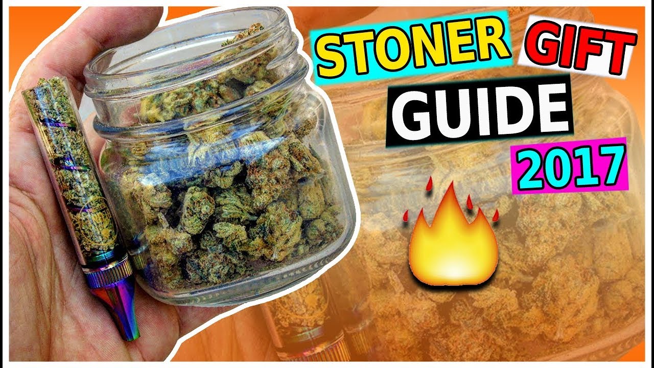 BEST GIFT FOR YOUR BELOVED STONER! 2017