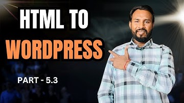 Converting HTML Template to WordPress Part-3