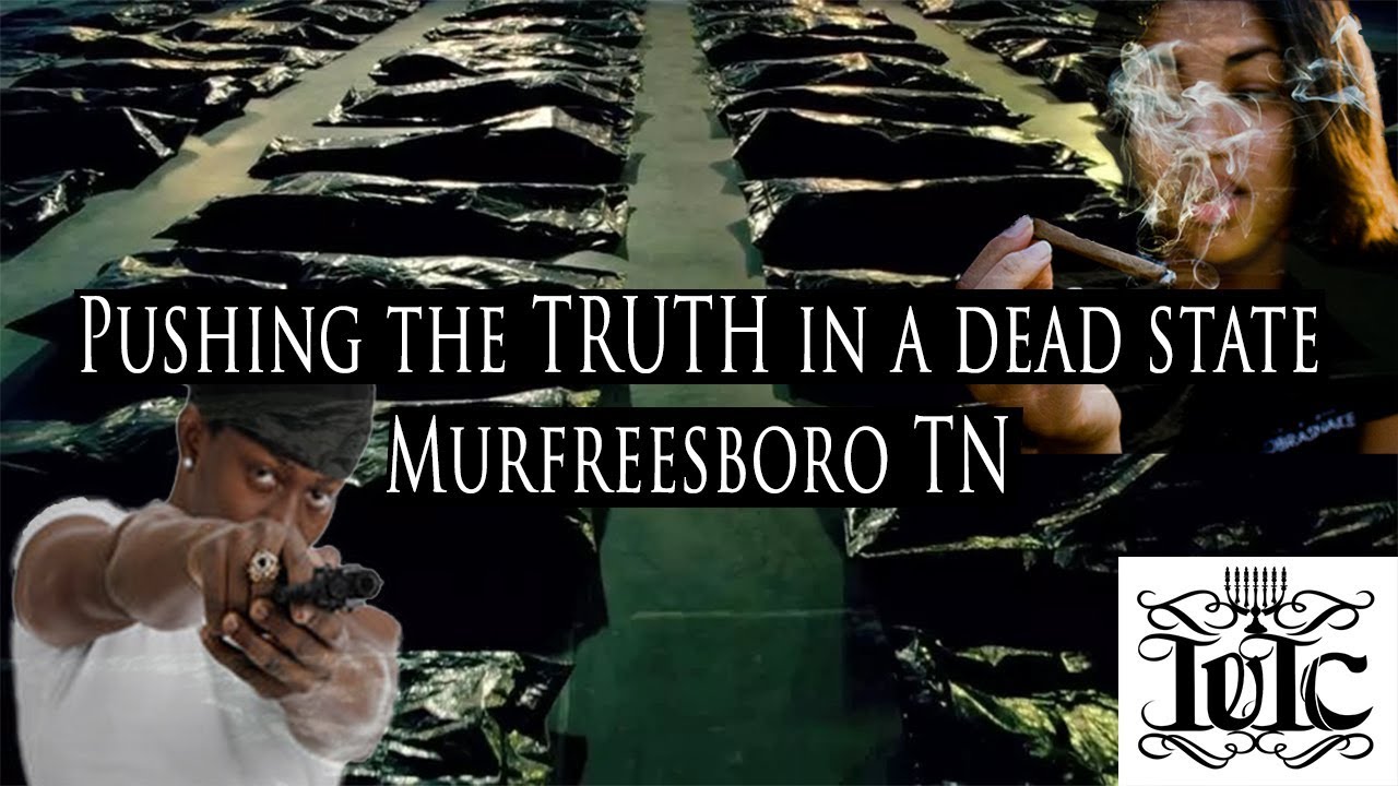 The Israelites Pushing The Truth In A Dead State (Murfreesboro, TN