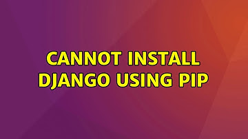 Ubuntu: Cannot install Django using pip