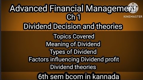 6th sem Advanced Financial Management Ch 1 Dividend Decision and theories (Part 1)full theory
