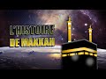 Lhistoire de makkah et ses mrites