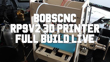 3d Printer Full Build Live! BobsCNC RP9v2 DIY Kit.
