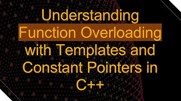 Understanding Function Overloading with Templates and Constant Pointers in C+ +