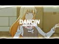 dancin (krono remix) - aaron smith ft. luvli [edit audio]