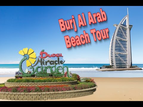 Burj Al Arab & Miracle Garden – Dubai