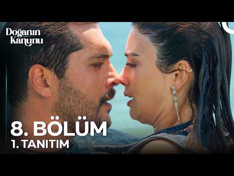 Doğanın Kanunu 8. Bölüm 1. Tanıtım