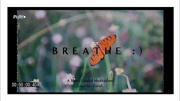 1min Guided Meditation 'Breathe :)' by: Zuriel #shorts