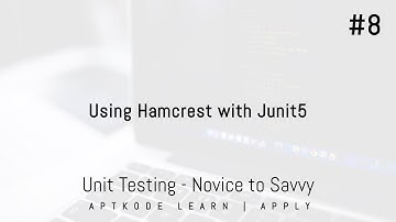 Unit Testing Tutorial #8 - How to use Hamcrest with Junit5