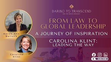 How Did Carolina Klint Go from Law School to Global Leadership?