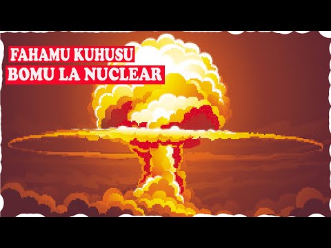 Download Fahamu kuhusu bomu la  nuclear