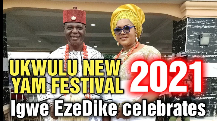 Igwe Peter Uyanwa celebrates New Yam Festival