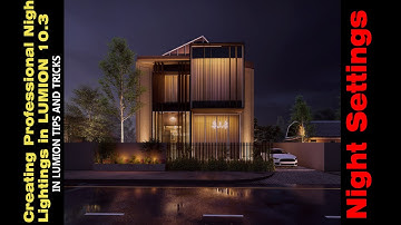 Professional Night Lighting Settings in Lumion 10.3 - SERIES - 63