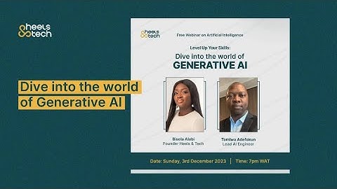 Dive into the world of Generative AI Webinar with Tomiwa Adefokun