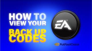 How to Get Your EA BACKUP CODES in 2 Minutes (Step-by-Step)