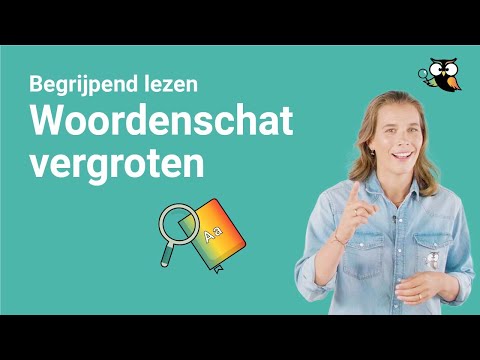 Video: Hoe U Uw Woordenschat Kunt Uitbreiden