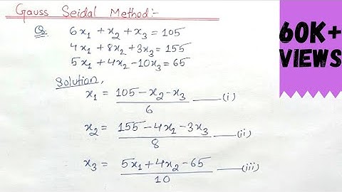 Gauss Seidel-methode || Voorbeeld van de Gauss Seidel-methode