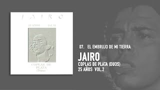 Video thumbnail of "Jairo feat. Peteco Carabajal - El Embrujo de Mi Tierra (Audio Oficial)"