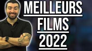 LES MEILLEURS FILMS DE 2022 !