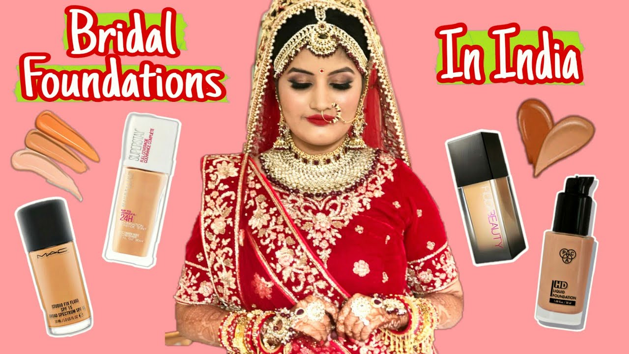 Best Bridal Foundations In India