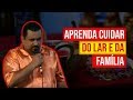 APRENDA CUIDAR DO LAR E DA FAMÍLIA | Cigano Pablo Hernando