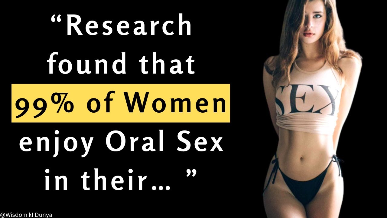 Research found that 99% of Women enjoy 0ral $ex in Their… Psychology Facts About Girls, Love