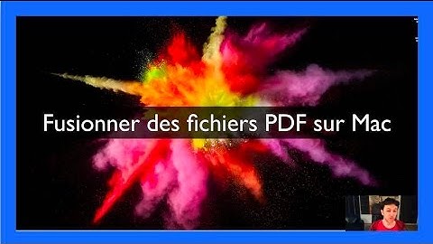 Fusionner des fichiers PDF sur Mac