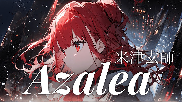 米津玄師 - Azalea 重音テトSV【cover】Byタドスタジオ