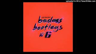 Bad Boombox - Baila Bolero (Bad Boombox Club Edit) [badass bootlegs vol.6]