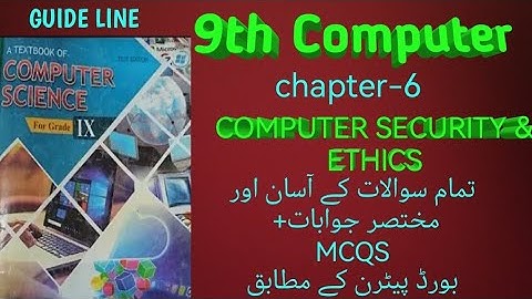 9th Computer KPK chapter-6 COMPUTER SECURITY & ETHICS @YoungMindMedia