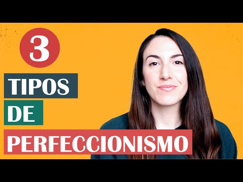 Qué es el perfeccionismo y cómo combatirlo