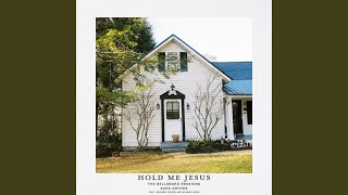 Video thumbnail of "Bellsburg Sessions - Hold Me Jesus (feat. Andrew Greer & Bonnie Keen)"
