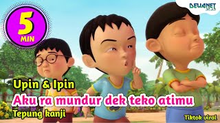 Aku ra mundur dek teko atimu - Tiktok viral ( Tepung kanji ) Versi Upin Ipin Feat Bear Band #DNS