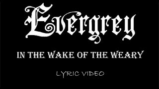 Watch Evergrey In The Wake Of The Weary video