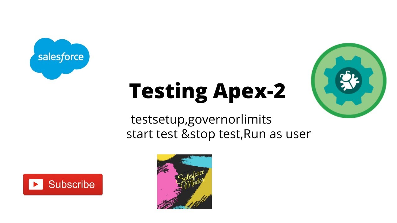 Testing Apex 2 testSetup Start Test stop Test Governor Limits Testing apex 2 testsetup start test stop test governor limits