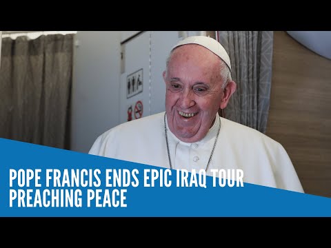 Pope Francis ends epic Iraq tour preaching peace
