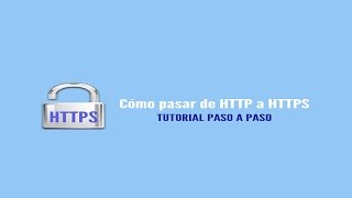 Cómo Migrar De Http A Https Instala El Certificado Ssl Paso A Paso